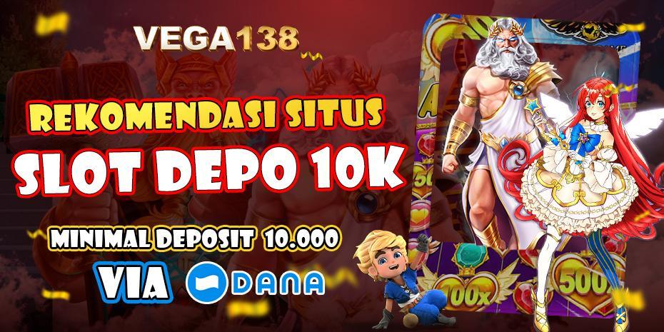 Agen Depo 10k Rupiah Online Terpercaya